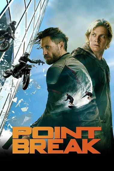 Point Break (2015) BluRay [Hindi DD2.0 & English] Dual Audio 720p & 480p x264 HD | Full Movie