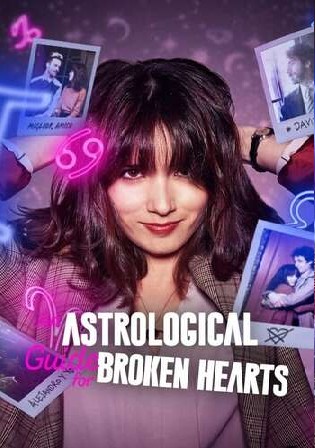 An Astrological Guide For Broken Hearts 2021 WEB-DL 650Mb Hindi Dual Audio S01 480p