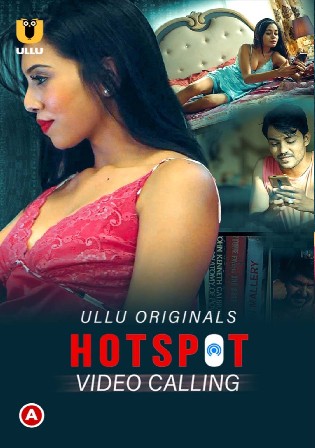 Hotspot Video Calling 2021 WEB-DL 300Mb Hindi ULLU 720p