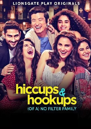Hiccups and Hookups 2021 WEB-DL 800MB Hindi S01 Download 480p