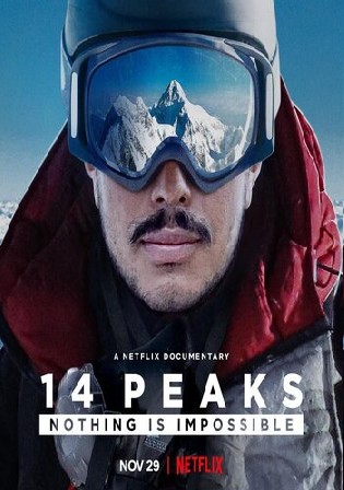 14 Peaks Nothing is Impossible 2021 WEB-DL 350Mb Hindi Dual Audio 480p Watch Online Full Movie Download bolly4u