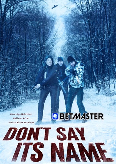 Don’t Say Its Name (2021) Hindi WEB-HD 720p [Hindi (Voice Over)] HD | Full Movie