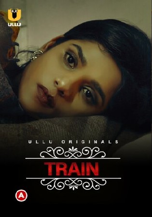 Charmsukh Train 2021 WEB-DL 180Mb Hindi ULLU 720p Watch Online Free Download bolly4u