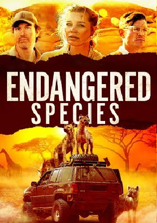 Endangered Species 2021 WEB-DL 750MB Hindi Dual Audio ORG 720p Watch Online Full Movie Download bolly4u