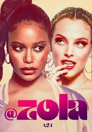 Zola 2021 WEB-DL 300Mb Hindi Dual Audio 480p Watch Online Full Movie Download bolly4u