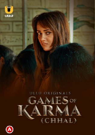 Chhal Games Of Karma 2022 WEB-DL 270Mb Hindi ULLU 720p Watch Online Free Download bolly4u
