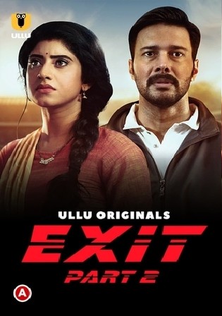 Exit 2022 WEB-DL 550MB Hindi ULLU S01 Download 480p