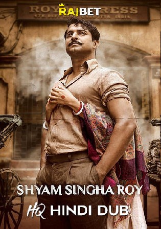 Shyam Singha Roy 2021 WEBRip 450MB HQ Hindi Dubbed 480p Watch Online Full Movie Download bolly4u