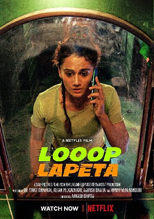 Looop Lapeta 2022 WEB-DL 400MB Hindi Movie Download 480p Watch Online Free bolly4u