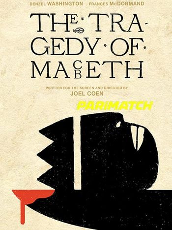 The Tragedy of Macbeth 2021 Telugu (Voice Over) Dual Audio WEB-HD Full Movie Download The Tragedy of Macbeth 2021 Telugu (Voice Over) Dual Audio WEB-HD Full Movie Download