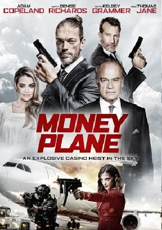 Money Plane 2020 BluRay Hindi Dual Audio Download 720p 480p