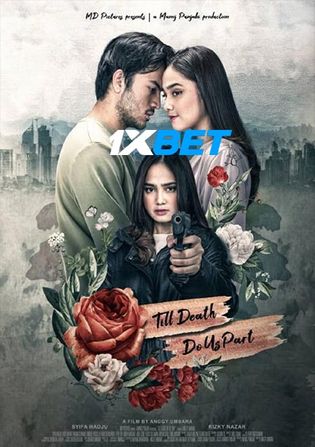 Till Death Do Us Part 2021 WEB-HD 750MB Hindi (Voice Over) Dual Audio 720p Watch Online Full Movie Download worldfree4u