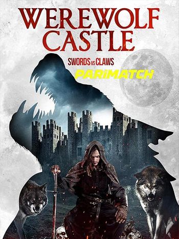  Werewolf Castle 2021 Bengali (Voice Over) Dual Audio WEB-HD Full Movie Download