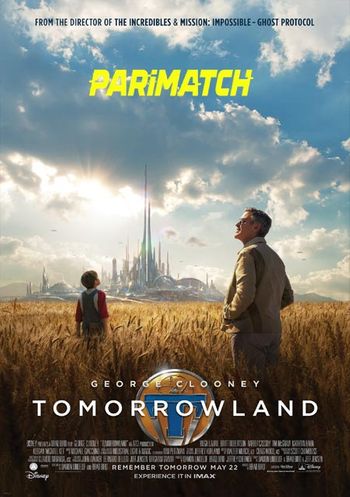 Tomorrowland 2015 Hindi (Voice Over) Dual Audio WEB-HD Full Movie Download