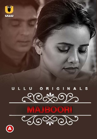 Charmsukh Majboori 2022 WEB-DL 300MB Hindi ULLU 720p Download Watch Online Free bolly4u