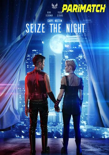  Seize the Night 2022 Hindi (Voice Over) Dual Audio WEB-HD Full Movie Download