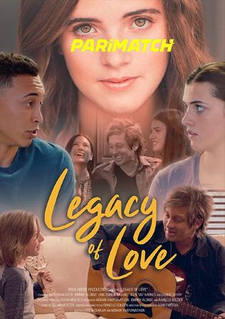 Legacy of Love 2021 WEB-HD 800MB Hindi (Voice Over) Dual Audio 720p