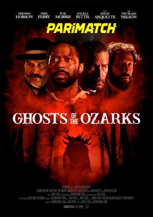 Ghosts of the Ozarks 2021 WEB-HD 750MB Telugu (Voice Over) Dual Audio 720p Watch Online Full Movie Download bolly4u