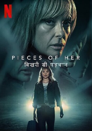 Pieces Of Her 2022 WEB-DL Hindi Dual Audio S01 Complete Download 720p