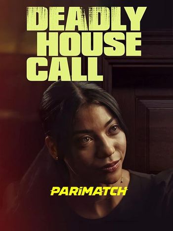 Deadly House Call 2022 Bengali (Voice Over) Dual Audio WEB-DL Full Movie Download Deadly House Call 2022 Bengali (Voice Over) Dual Audio WEB-DL Full Movie Download