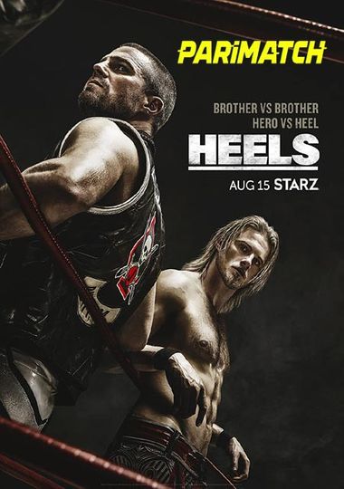 Heels (Season 1) WEB-DL [Telugu (HQ Dub) & English] 720p Dual Audio x264 | [ALL Episodes!]