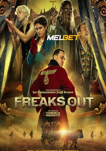 Freaks Out 2022 Hindi (Voice Over) Dual Audio WEB-DL Full Movie Download