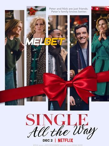 Single All the Way 2021 Hindi (Voice Over) Dual Audio WEB-DL Full Movie Download Single All the Way 2021 Hindi (Voice Over) Dual Audio WEB-DL Full Movie Download