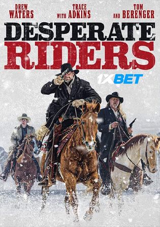 Desperate Riders 2022 WEB-HD 750MB Telugu (Voice Over) Dual Audio 720p Watch Online Full Movie Download worldfree4u