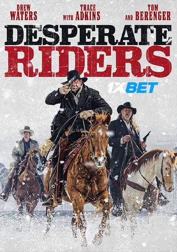 Desperate Riders 2022 Bengali (Voice Over) Dual Audio WEB-HD Full Movie Download width=