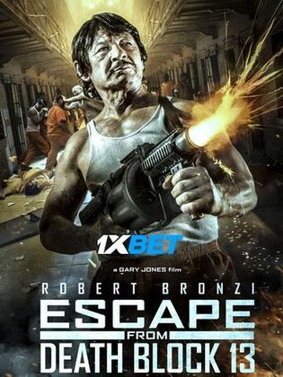 Escape from Death Block 13 2021 WEB-HD 750MB Hindi (Voice Over) Dual Audio 720p Watch Online Full Movie Download bolly4u