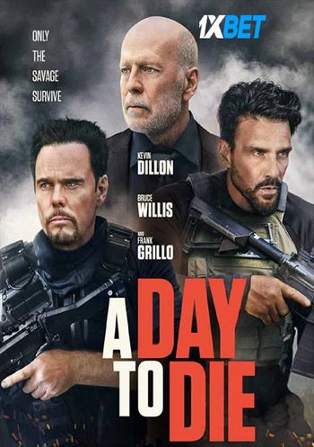 A Day to Die 2022 Bengali (Voice Over) Dual Audio WEB-DL Full Movie Download