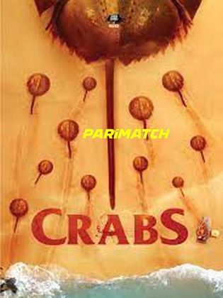 Crabs! 2021 WEB-HD 750MB Hindi (Voice Over) Dual Audio 720p