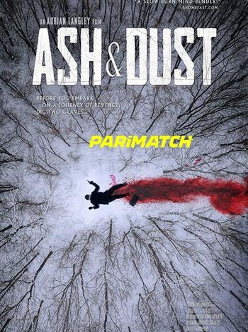 Ash & Dust 2022 Bengali (Voice Over) Dual Audio WEB-DL Full Movie Download