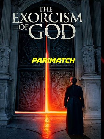 The Exorcism of God 2021 WEB-HD 750MB Bengali (Voice Over) Dual Audio 720p Watch Online Full Movie Download bolly4u