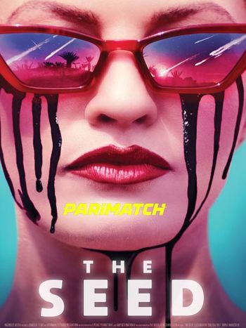 The Seed 2021 Bengali (Voice Over) Dual Audio WEB-DL Full Movie Download The Seed 2021 Bengali (Voice Over) Dual Audio WEB-DL Full Movie Download