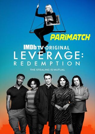 Leverage Redemption 2021 WEB-DL 8.1GB Hindi (HQ Dub) Dual Audio S01 Download 720p