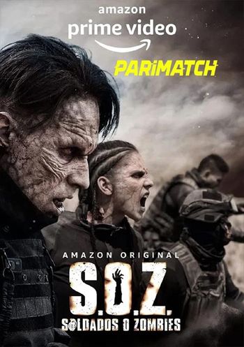 S O Z Soldiers Or Zombies 2021 Hindi Dual Audio Web-DL Full Disney+ Season 01 Download S O Z Soldiers Or Zombies 2021 Hindi Dual Audio Web-DL Full Disney+ Season 01 Download