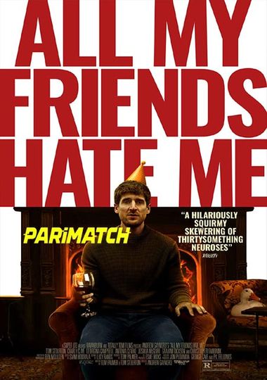 All My Friends Hate Me (2021) Hindi Web-HD 720p [Hindi (Voice Over)] HD | Full Movie