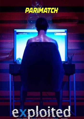 Exploited 2022 Tamil (Voice Over) Dual Audio WEB-DL Full Movie Download Exploited 2022 Tamil (Voice Over) Dual Audio WEB-DL Full Movie Download