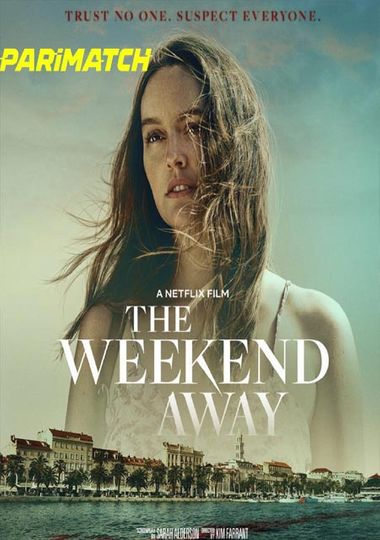 The Weekend Away (2022) Hindi Web-HD 720p [Hindi (Voice Over)] HD | Full Movie