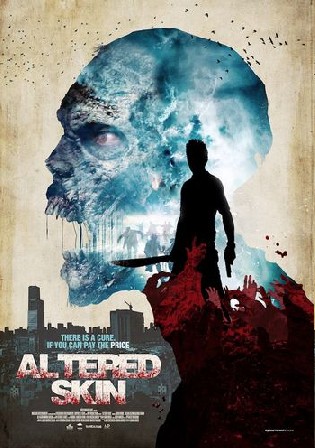 Altered Skin 2019 WEBRip Hindi Dual Audio 720p 480p Download