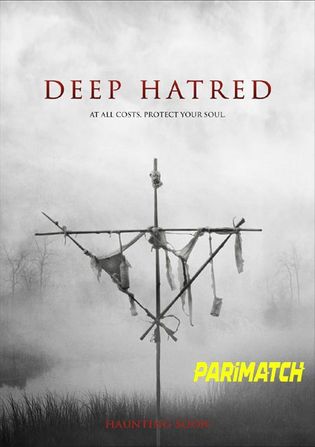 Deep Hatred 2022 WEB-HD 700MB Hindi (Voice Over) Dual Audio 720p