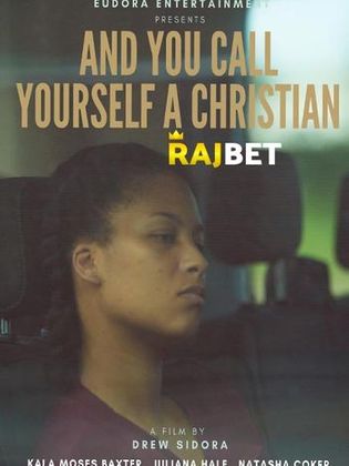 And You Call Yourself a Christian 2022 WEB-HD 750MB Hindi (Voice Over) Dual Audio 720p Watch Online Full Movie Download worldfree4u