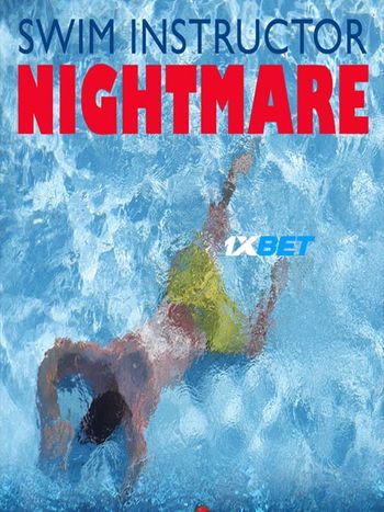 Swim Instructor Nightmare 2022 Bengali (Voice Over) Dual Audio WEB-HD Full Movie Download