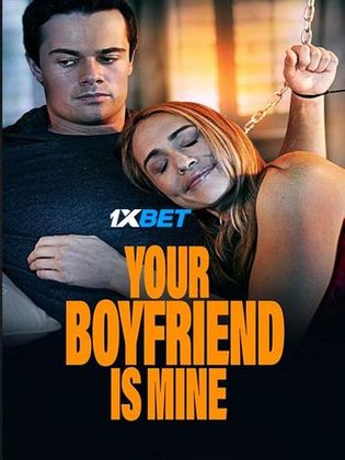 Your Boyfriend is Mine 2022 WEB-HD 800MB Hindi (Voice Over) Dual Audio 720p