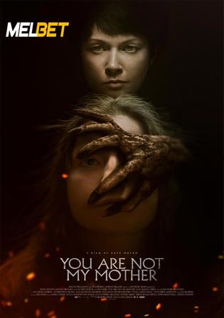 You Are Not My Mother 2021 WEB-HD 750MB Hindi (Voice Over) Dual Audio 720p Watch Online Full Movie Download bolly4u