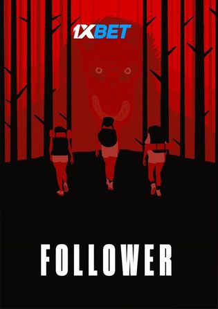 Follower 2022 WEB-HD 750MB Bengali (Voice Over) Dual Audio 720p