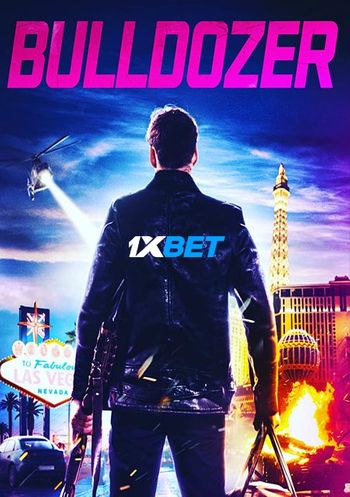 Bulldozer 2021 Bengali (Voice Over) Dual Audio WEB-HD Full Movie Download