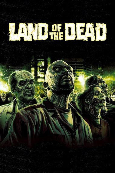 Land of the Dead (2005) BluRay [Hindi DD2.0 & English] Dual Audio 1080p & 720p & 480p x264 ESubs HD | Full Movie