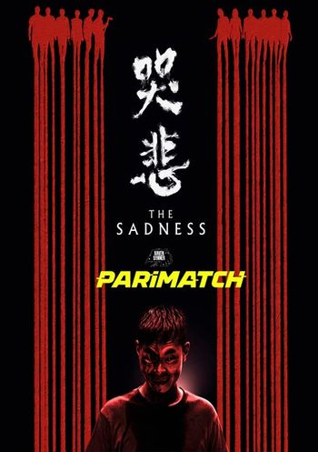 The Sadness 2021 Tamil (Voice Over) Dual Audio WEB-DL Full Movie Download The Sadness 2021 Tamil (Voice Over) Dual Audio WEB-DL Full Movie Download